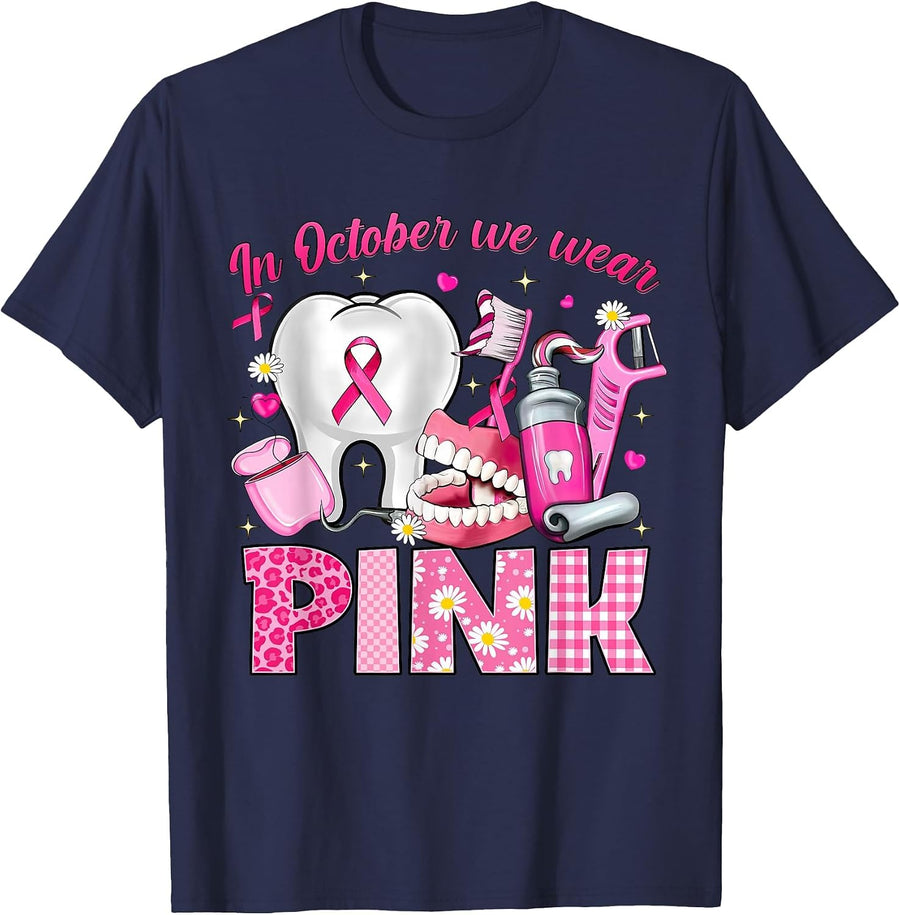 in October we wear Pink Tooth Dental Breast Cancer Awareness T-Shirt - Navy Blue