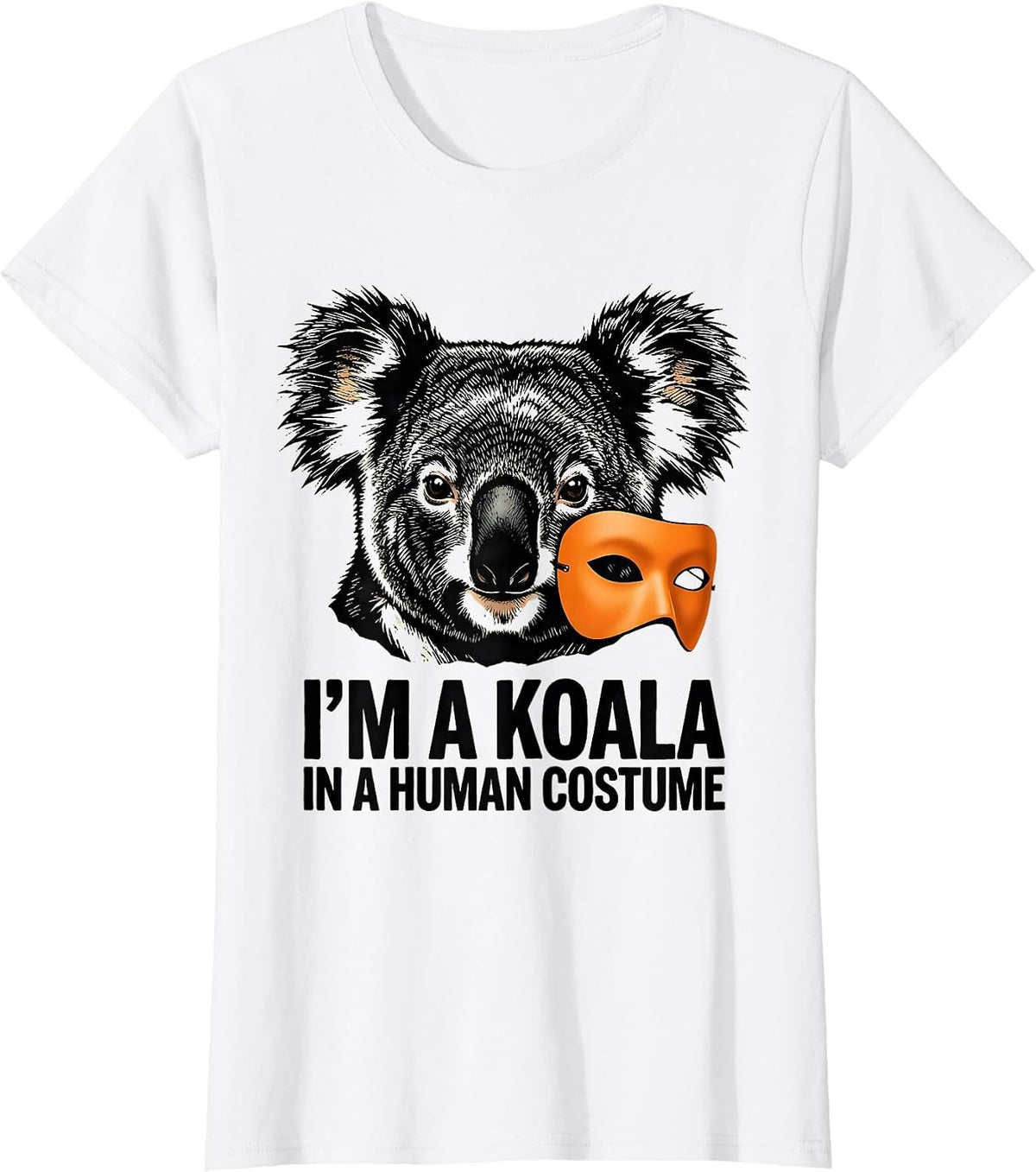 I'm a Koala in a Human Costume Funny Koala Lover Halloween T-Shirt - White