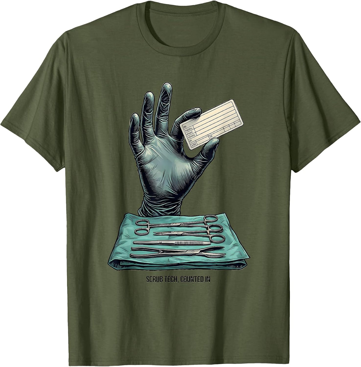 Scrub Tech Counted In Funny Surgical Tech Occupation Humor T-Shirt - Olive Green