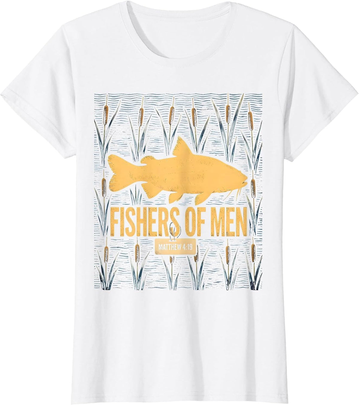 Fishers Of Men Matthew 4:19 Christian Fishing Dad Humor T-Shirt - White