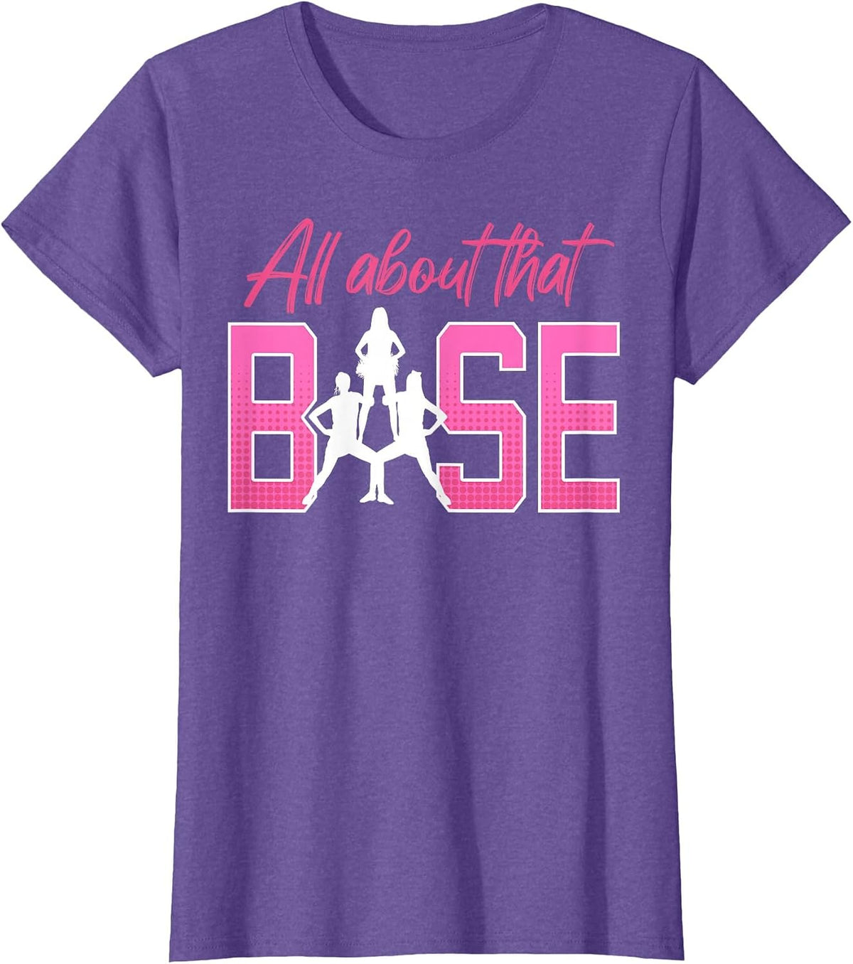 All About that Base Cheerleader Cheer T-Shirt - Purple Heather