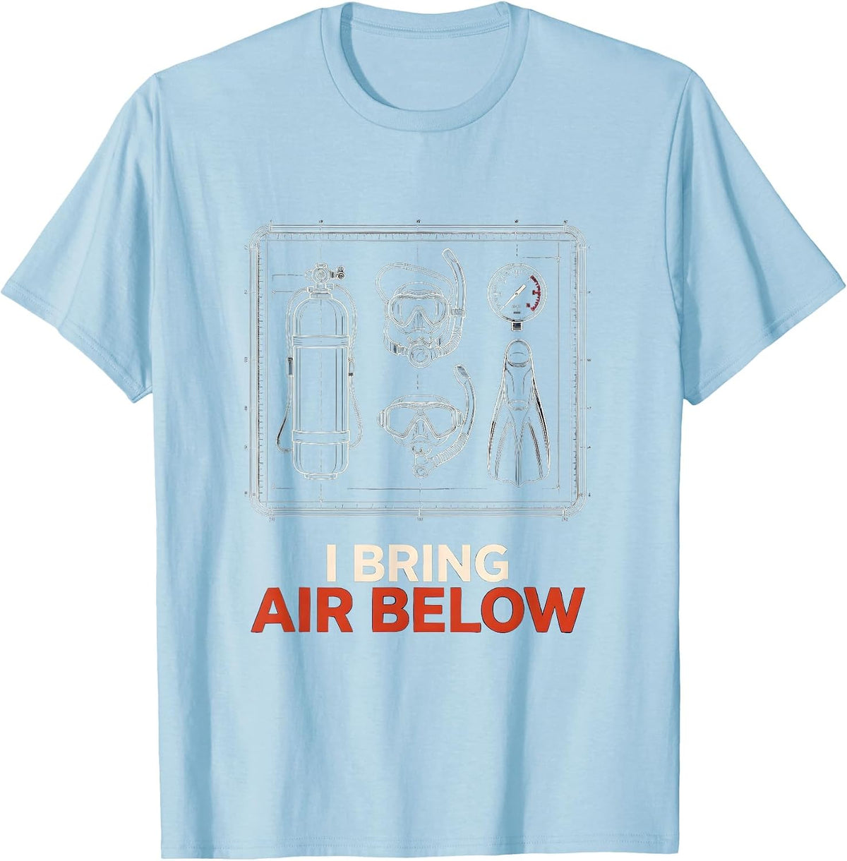 Men's I Bring Air Below Funny Scuba Diver Humor Gift T-Shirt - Baby Blue