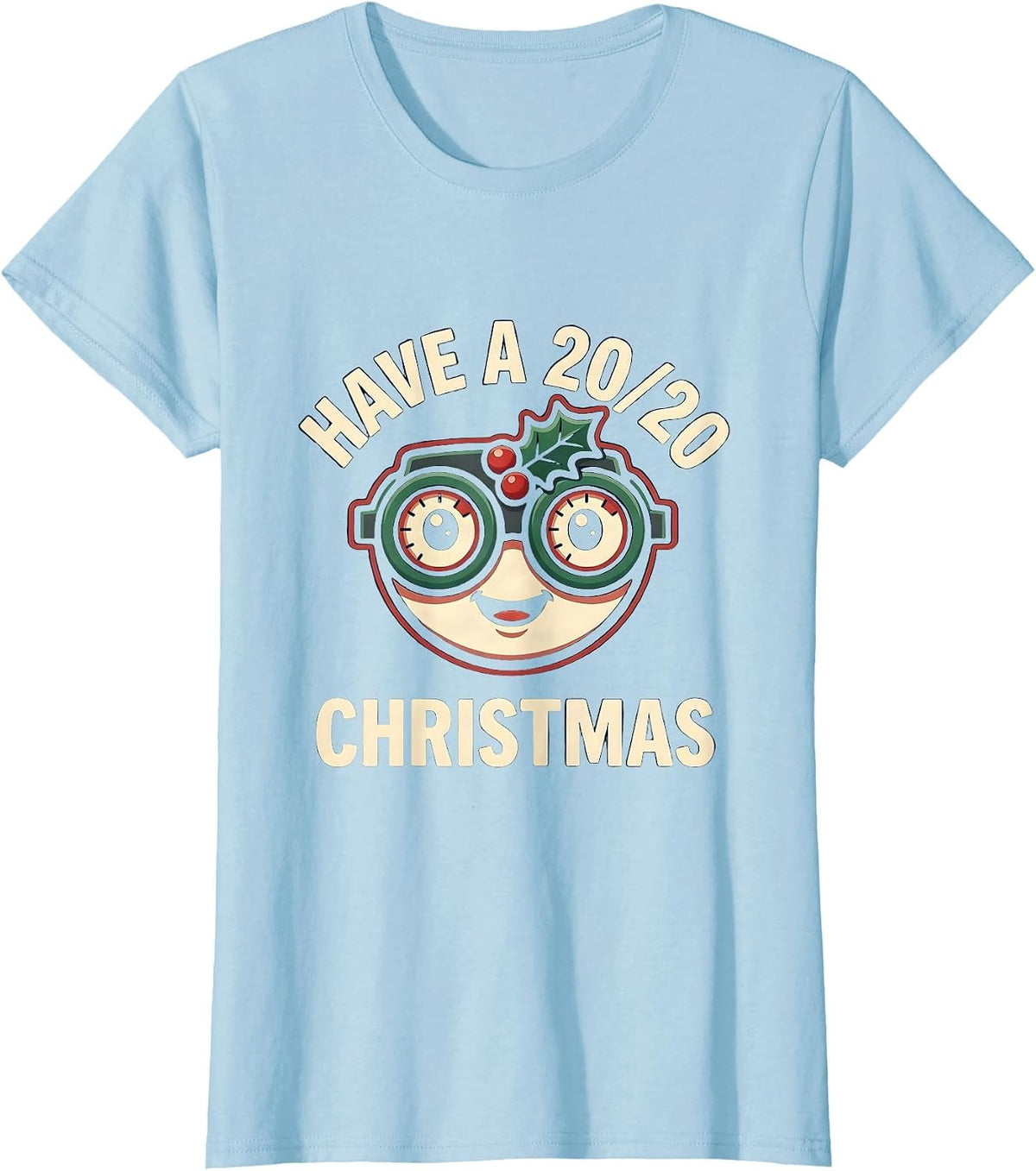 Have A 20/20 Christmas Funny Optometrist Eye Doctor Gift T-Shirt - Baby Blue