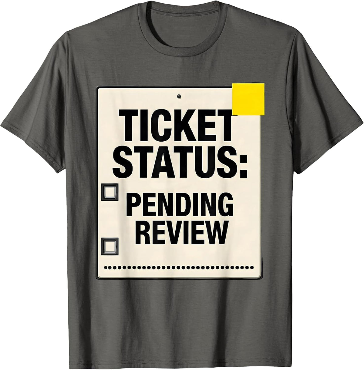 Men's Ticket Status: Pending Review Funny IT Support Programmer T-Shirt - Asphalt Grey