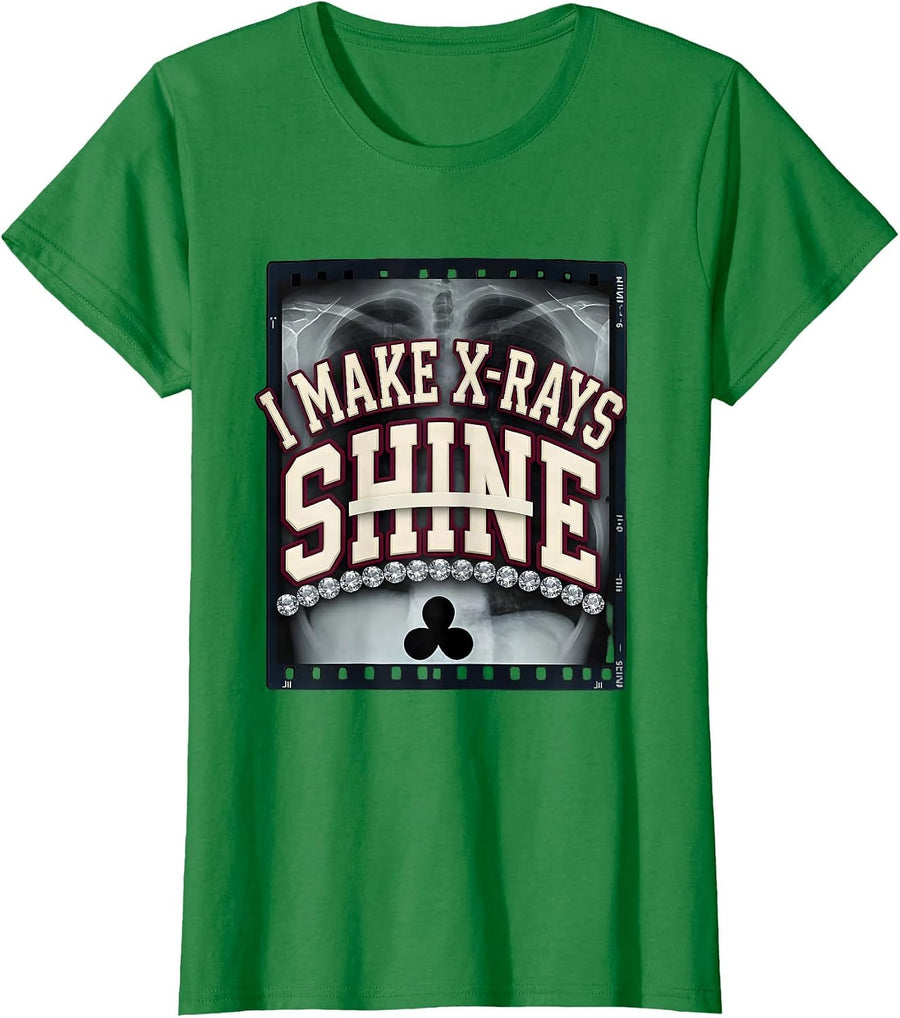 Women's I Make X-Rays Shine Sparkle Varsity Radiology Tech Rad Tech T-Shirt - Kelly Green