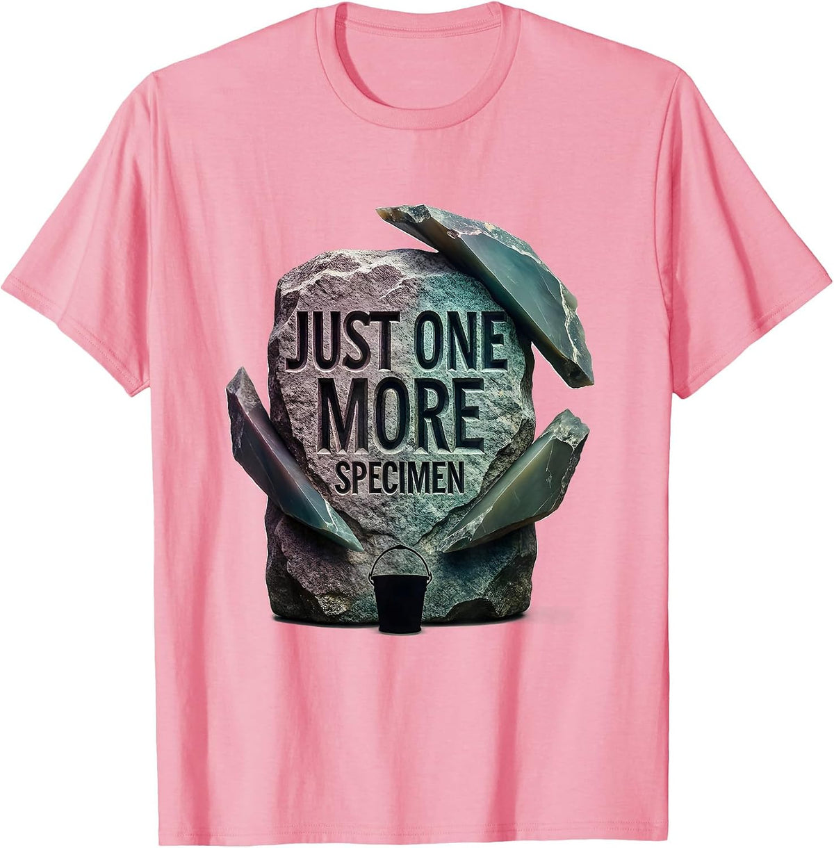 Just One More Specimen Bold Rock Collector Geologist Humor T-Shirt - Pink