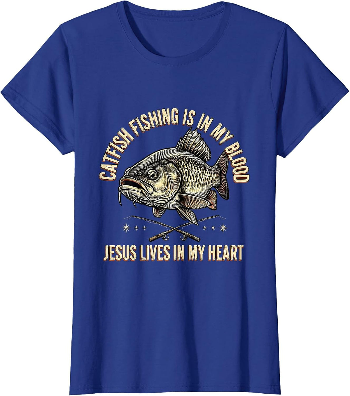 Women's Catfish Fishing Is In My Blood, Jesus Lives In My Heart T-Shirt - Royal Blue