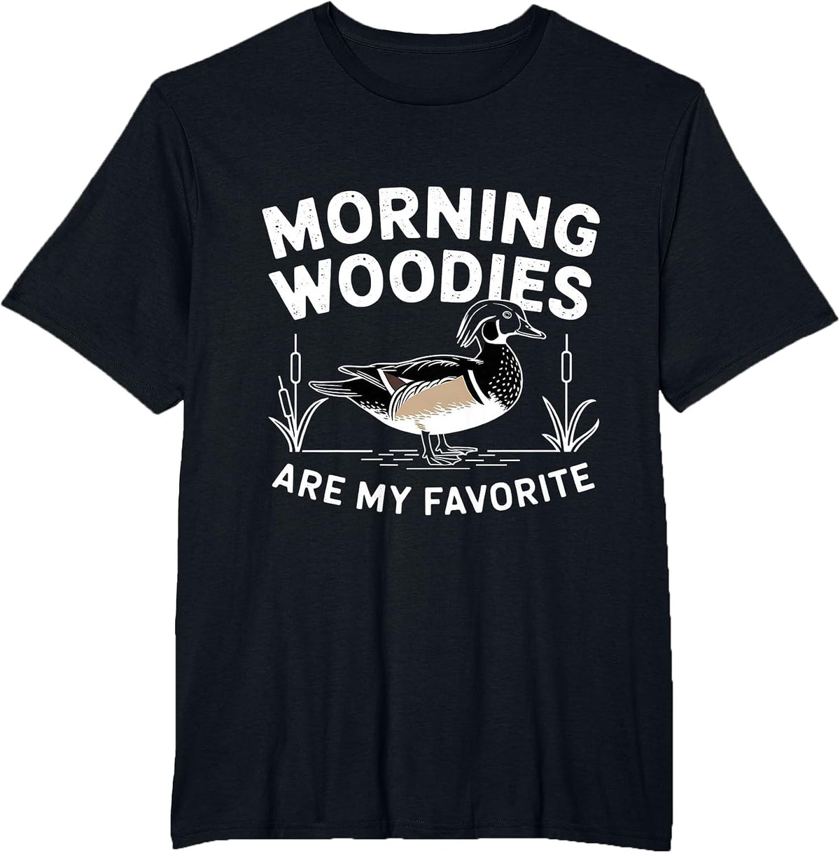 Morning Woodies are My Favorite Funny Duck Hunting Waterfowl T-Shirt - Black