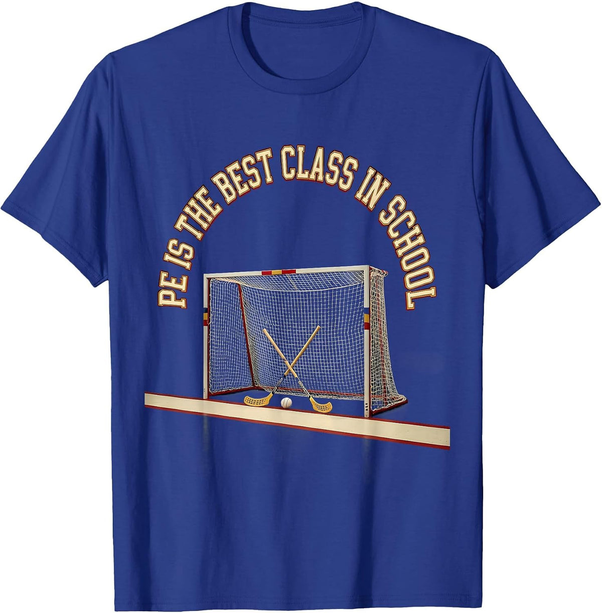 PE Is The Best Class In School Funny PE Teacher Gym Class T-Shirt - Royal Blue