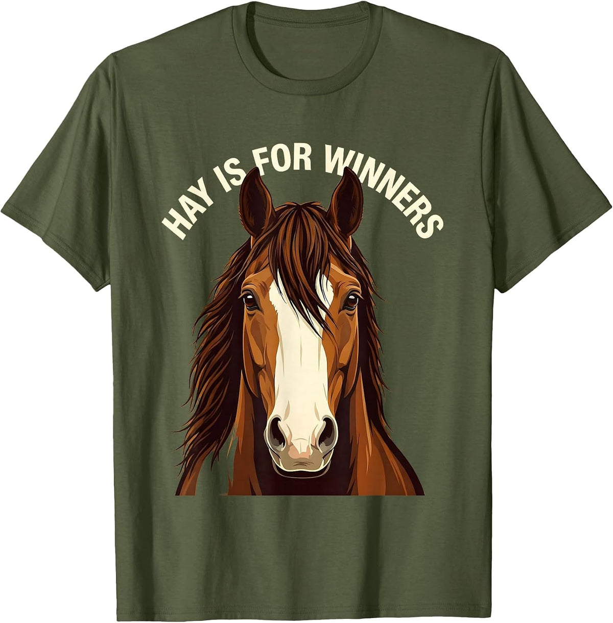 Hay Is For Winners Equestrian Design T-Shirt - Olive Green