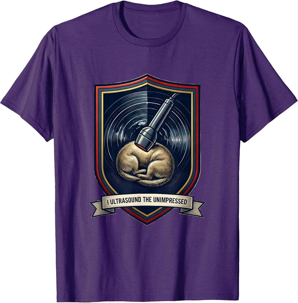 I Ultrasound The Unimpressed Funny Vet Tech Veterinarian T-Shirt - Purple