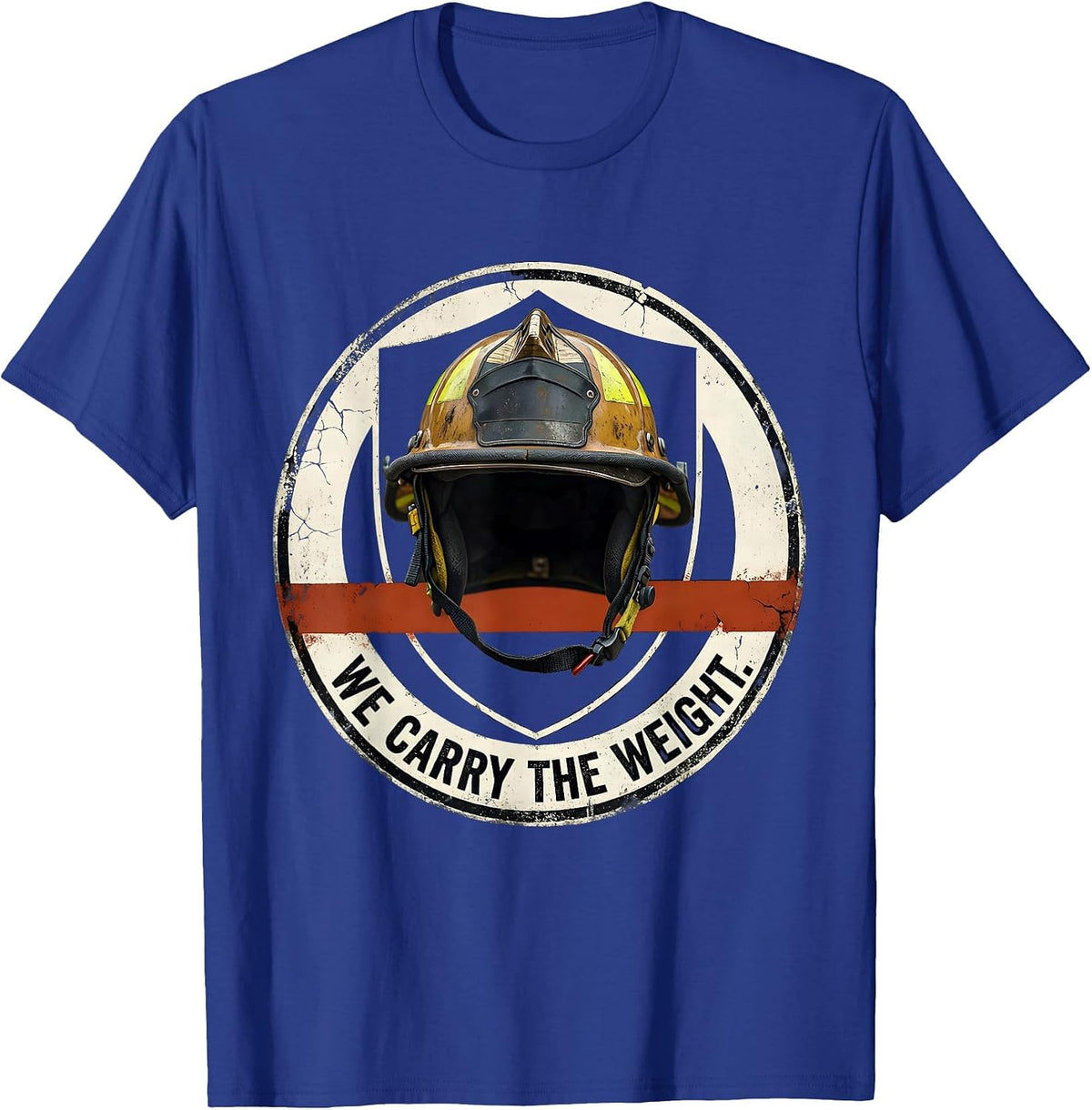 Men's We Carry The Weight Distressed Firefighter Badge Humor T-Shirt - Royal Blue