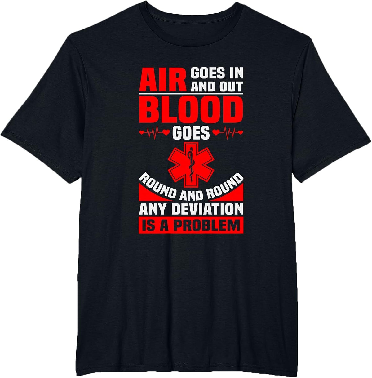EMS Nurse Quote Ambulance Driver EMT Paramedic Health Care T-Shirt - Black