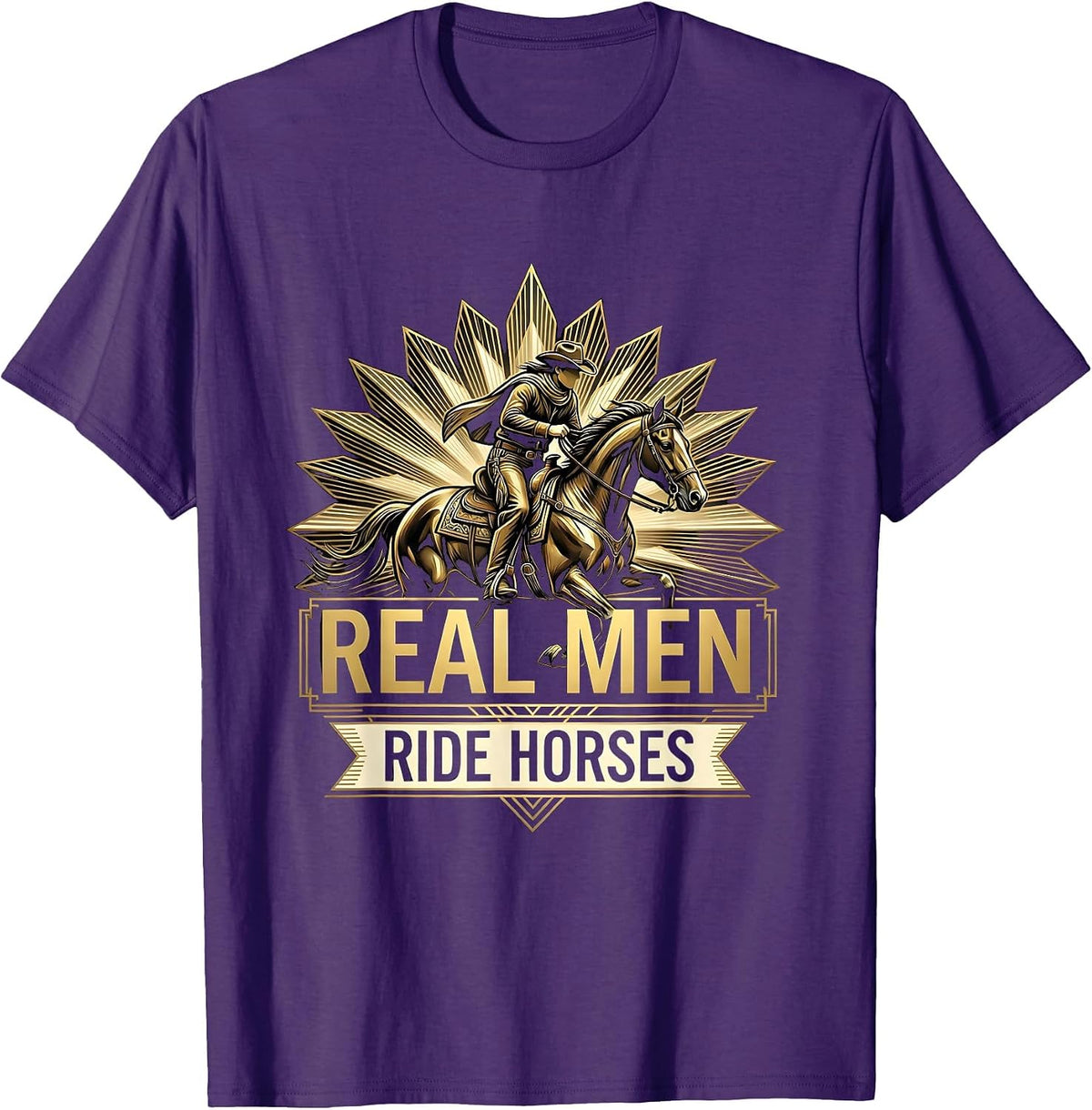 Real Men Ride Horses Equestrian Design T-Shirt - Purple