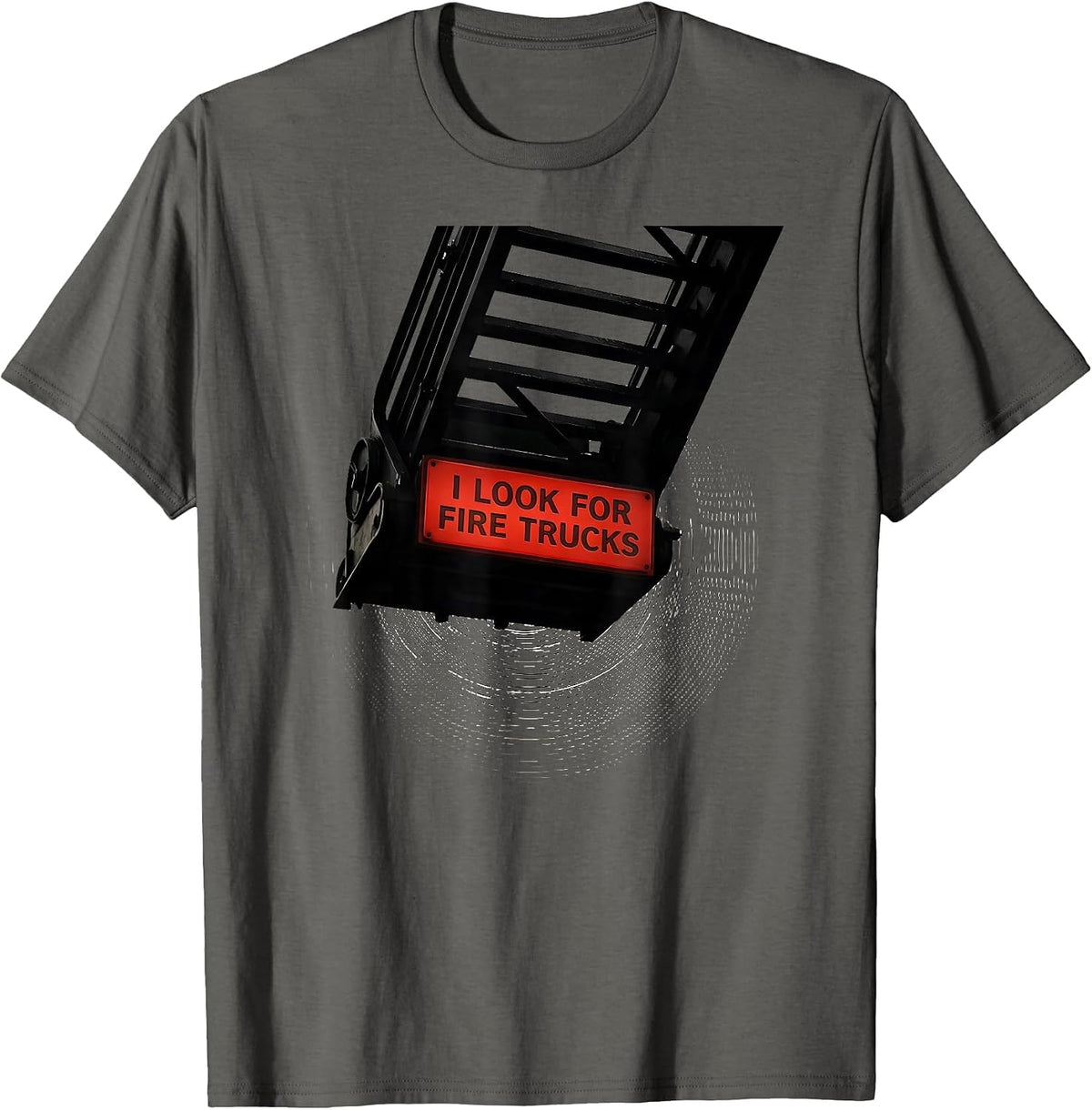 Men's I Look For Fire Trucks Funny Firefighter Humor Fire Truck T-Shirt - Asphalt Grey