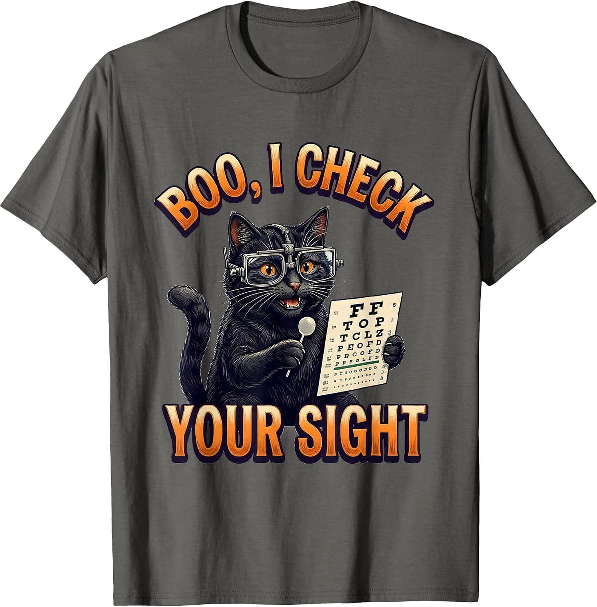 Boo I Check Your Sight Funny Optometrist Halloween Eye T-Shirt - Asphalt Grey
