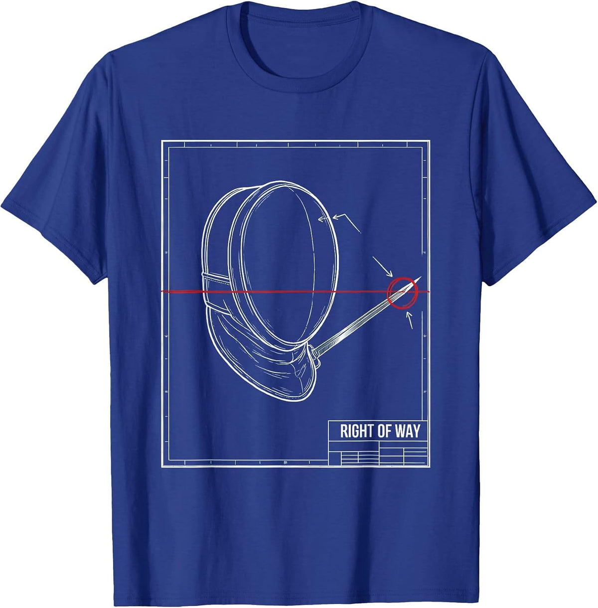 Right Of Way Technical Blueprint Fencing Humor Fencer Gift T-Shirt - Royal Blue