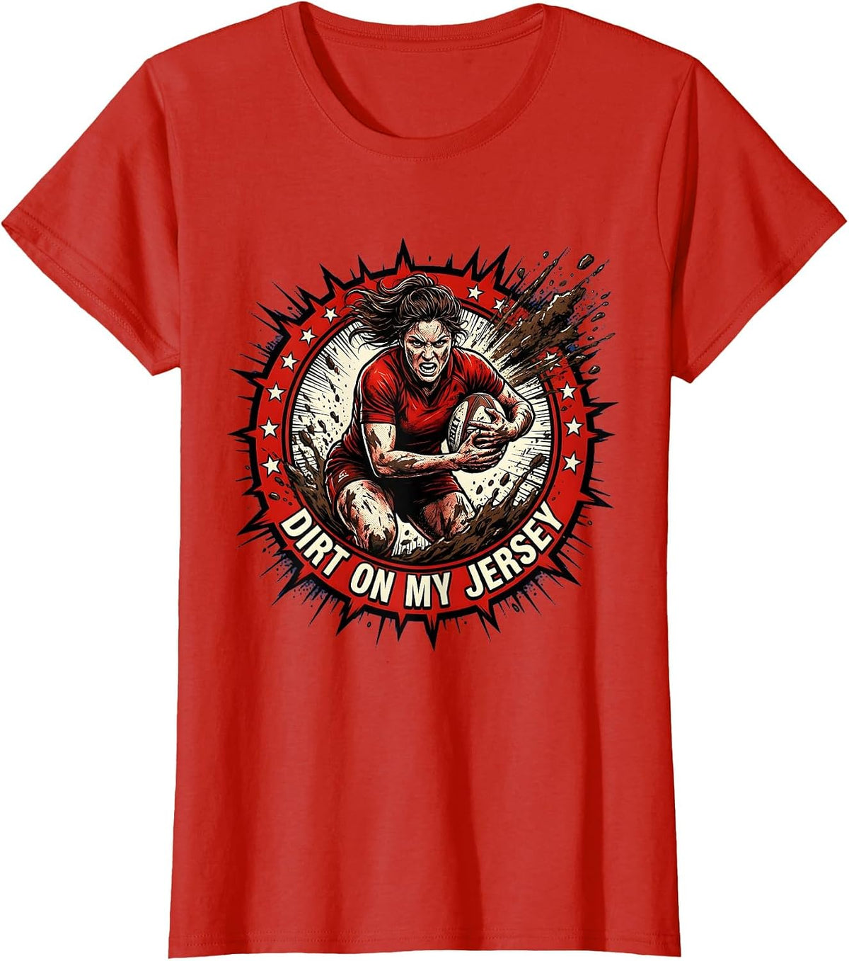 Dirt On My Jersey Rugby Player Design T-Shirt - Red