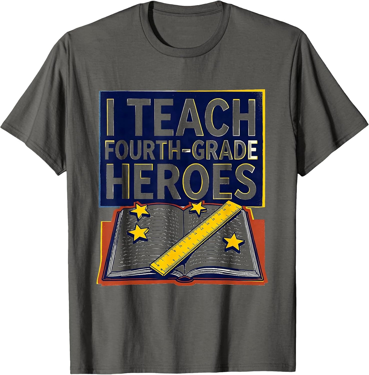 Men's I Teach Fourth-Grade Heroes Funny Teacher Back To School T-Shirt - Asphalt Grey