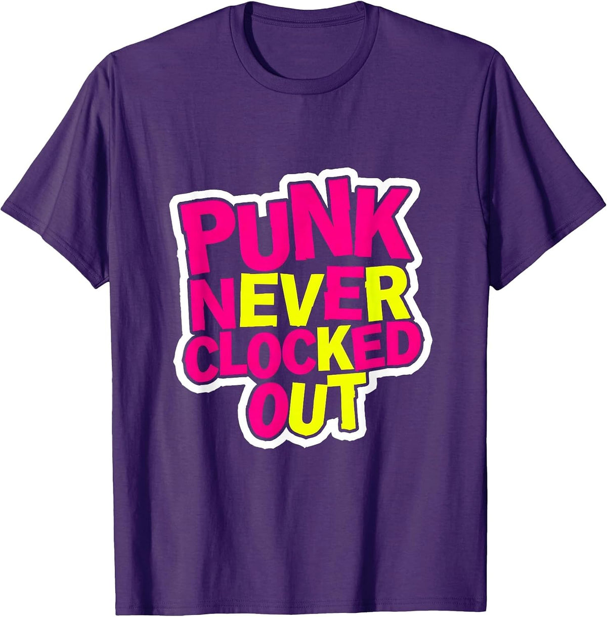 Punk Never Clocked Out Rebellious Design T-Shirt - Purple