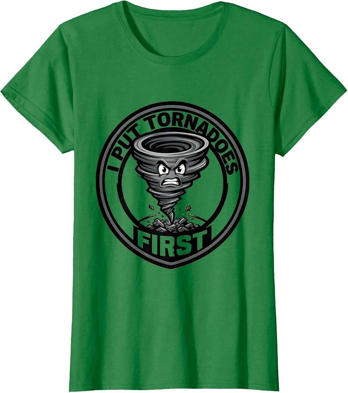 Women's I Put Tornadoes First Funny Storm Chaser Meteorology T-Shirt - Kelly Green