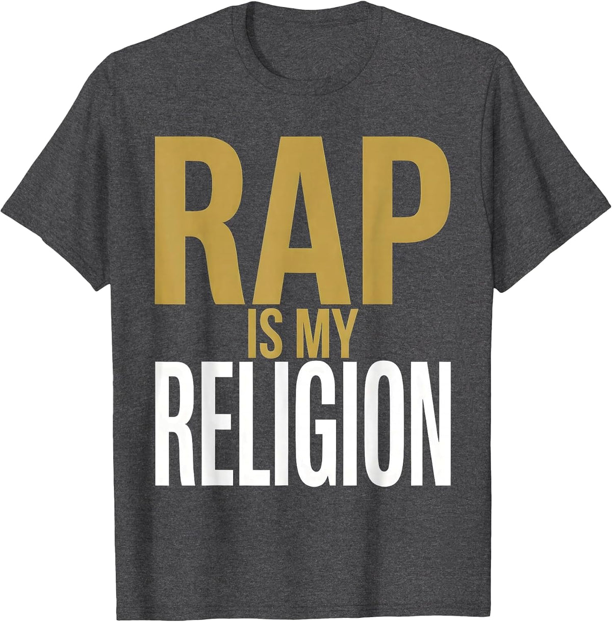 Rap Is My Religion Hip Hop Culture Design T-Shirt - Dark Heather Grey