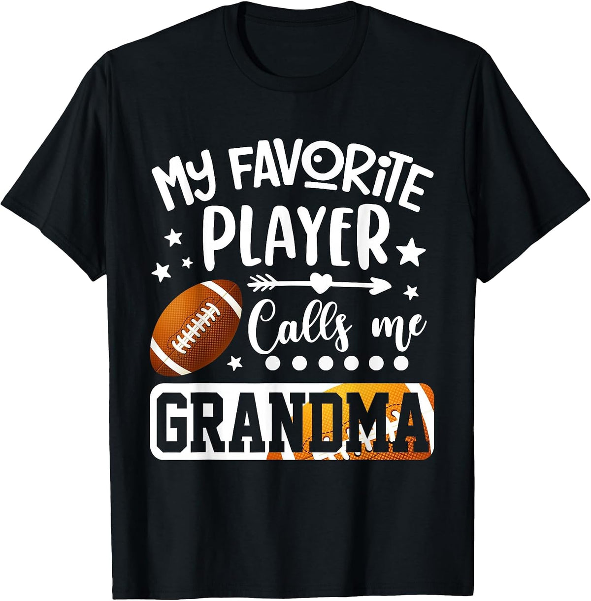 My Favorite Football Player Calls Me Grandma T-Shirt Tee for Women Grandma Football Shirt Game Day Tees - Black