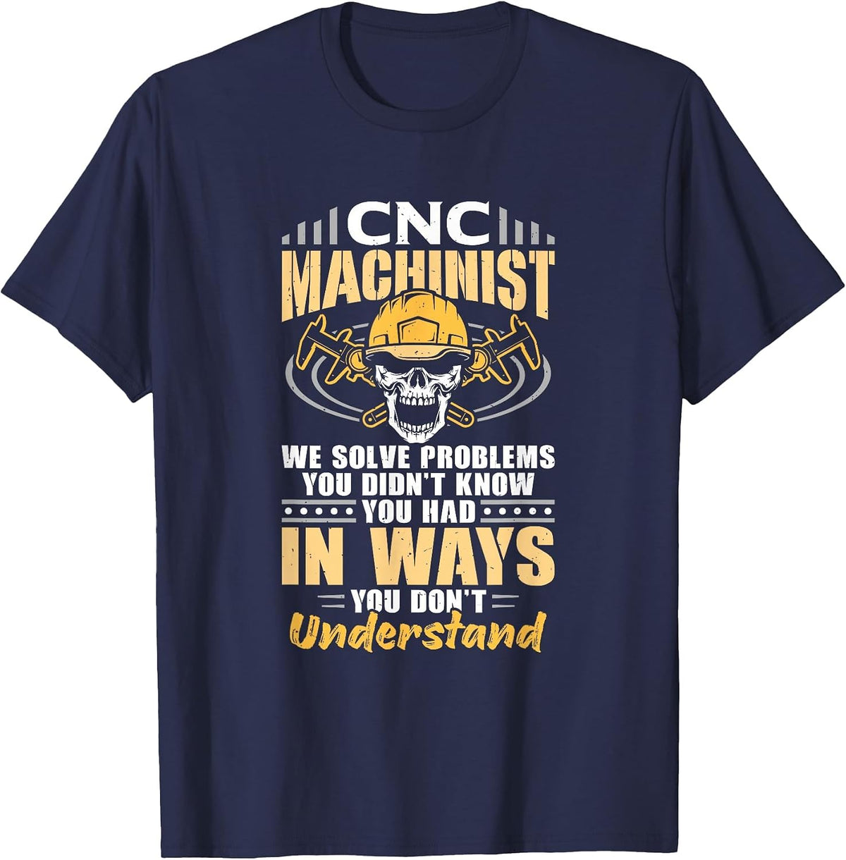 Mechanic Operator Engineer CNC Machinist T-Shirt - Navy Blue