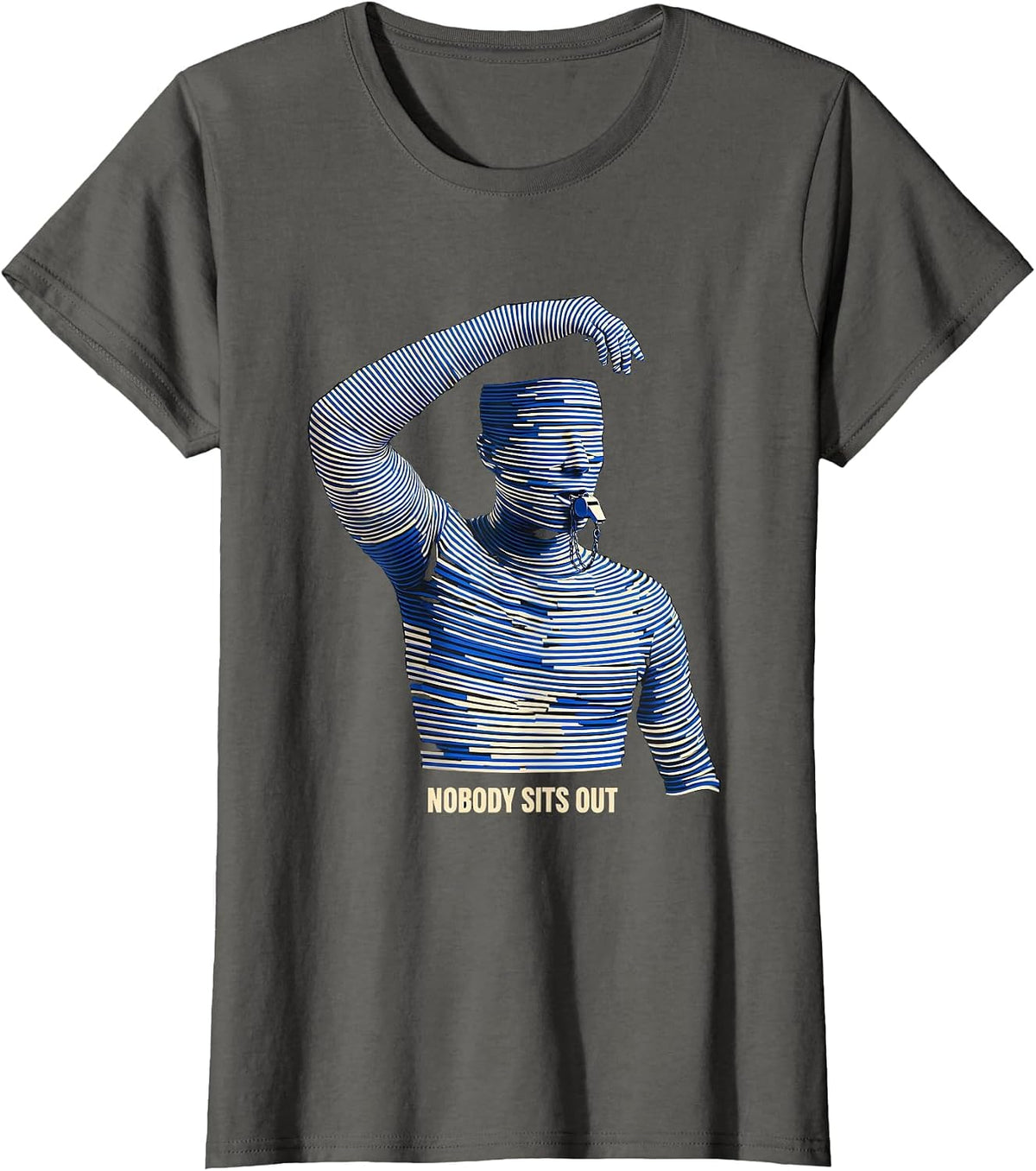 Women's Nobody Sits Out Funny PE Teacher Appreciation Gym Class T-Shirt - Asphalt Grey