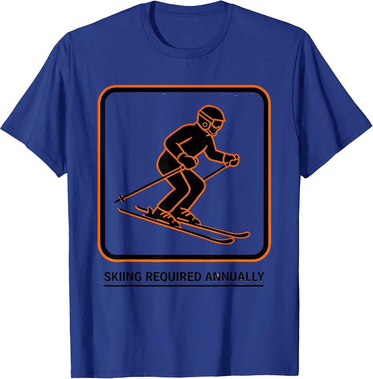 Men's Skiing Required Annually Funny Skiers Alpine Winter Sport T-Shirt - Royal Blue