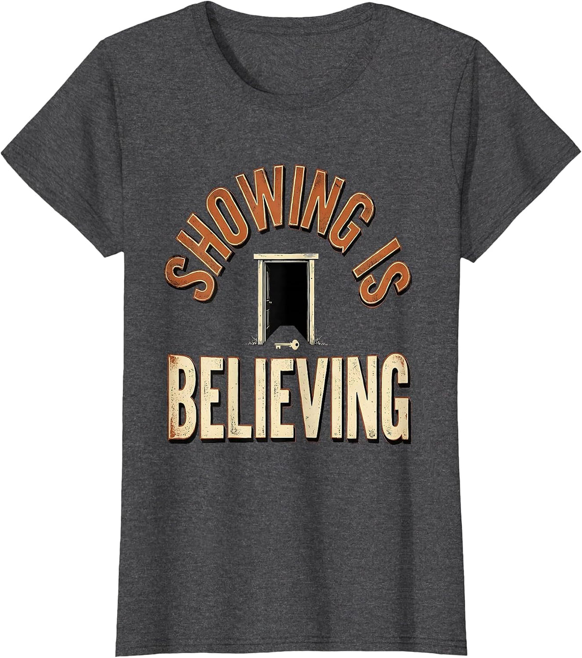 Women's Showing Is Believing Vintage Realtor Real Estate Agent Humor T-Shirt - Dark Heather Grey