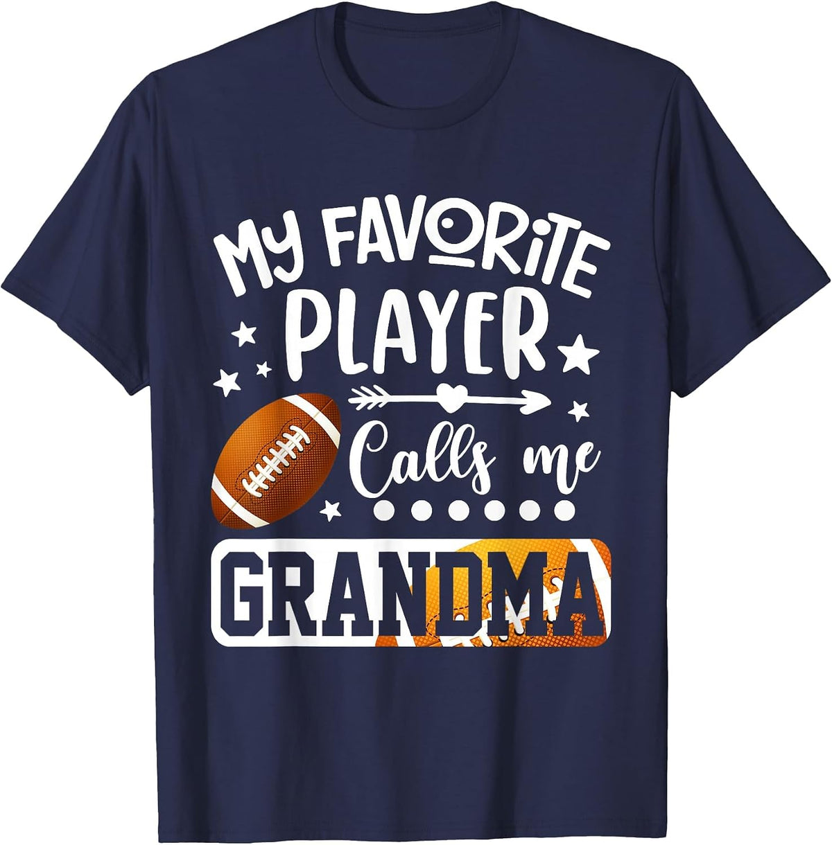 My Favorite Football Player Calls Me Grandma T-Shirt Tee for Women Grandma Football Shirt Game Day Tees - Navy Blue