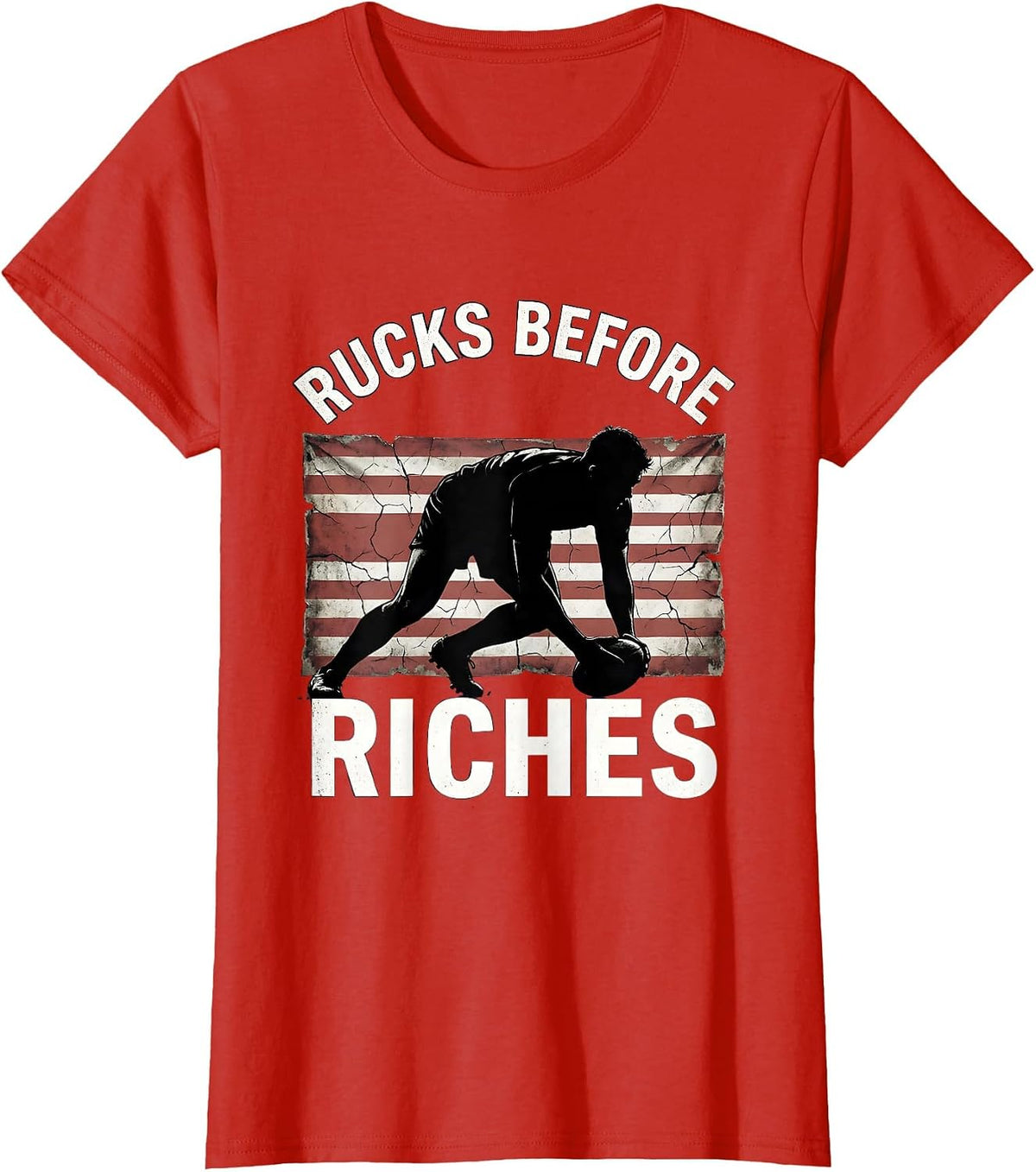 Rucks Before Riches Rugby Graphic Design T-Shirt - Red