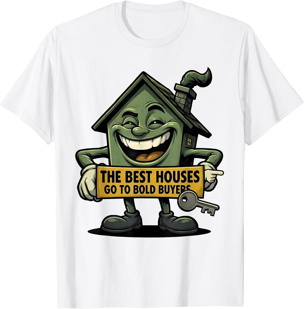 Men's The Best Houses Go To Bold Buyers Funny Realtor Real Estate T-Shirt - White