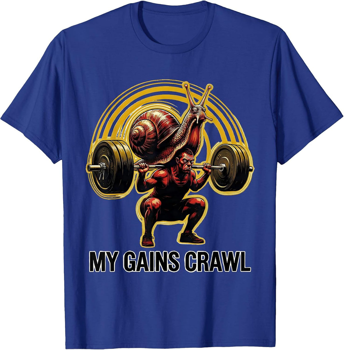 My Gains Crawl Funny Gym Snail Weightlifting Workout Humor T-Shirt - Royal Blue