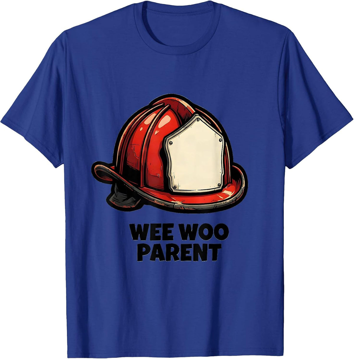 Wee Woo Parent Cartoon Firefighter Helmet Family Humor T-Shirt - Royal Blue