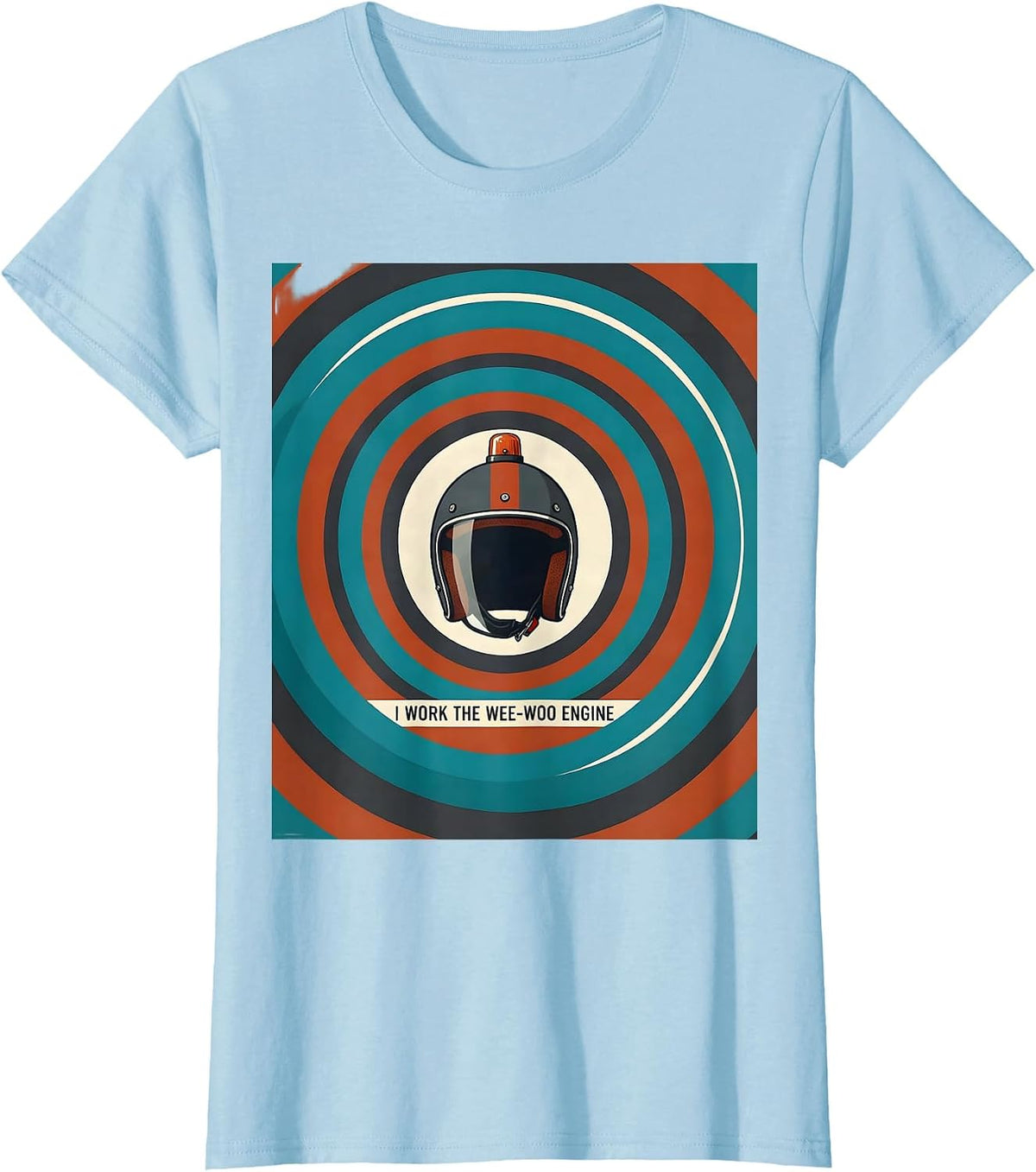 Women's I Work The Wee-Woo Engine Funny Firefighter Humor Gift T-Shirt - Baby Blue
