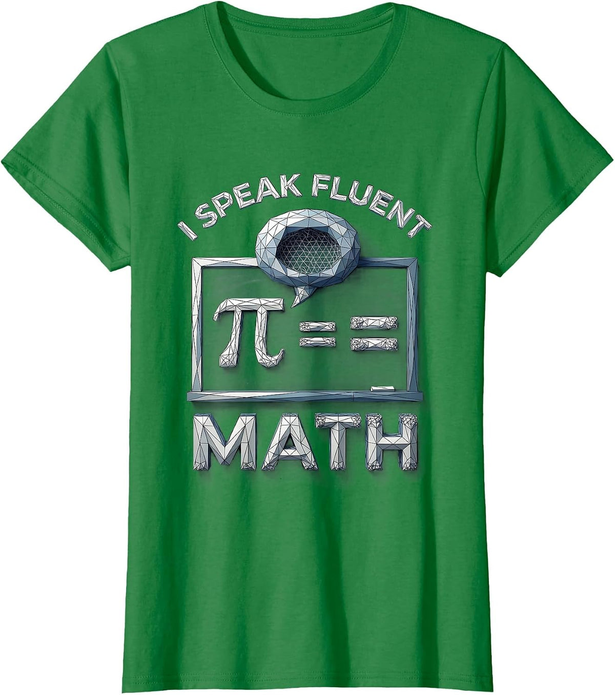 Women's I Speak Fluent Math Teacher Design T-Shirt - Kelly Green