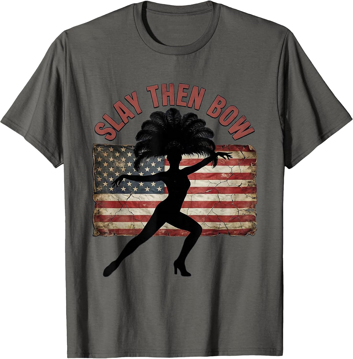 Slay Then Bow Showgirl Glam Design T-Shirt - Asphalt Grey