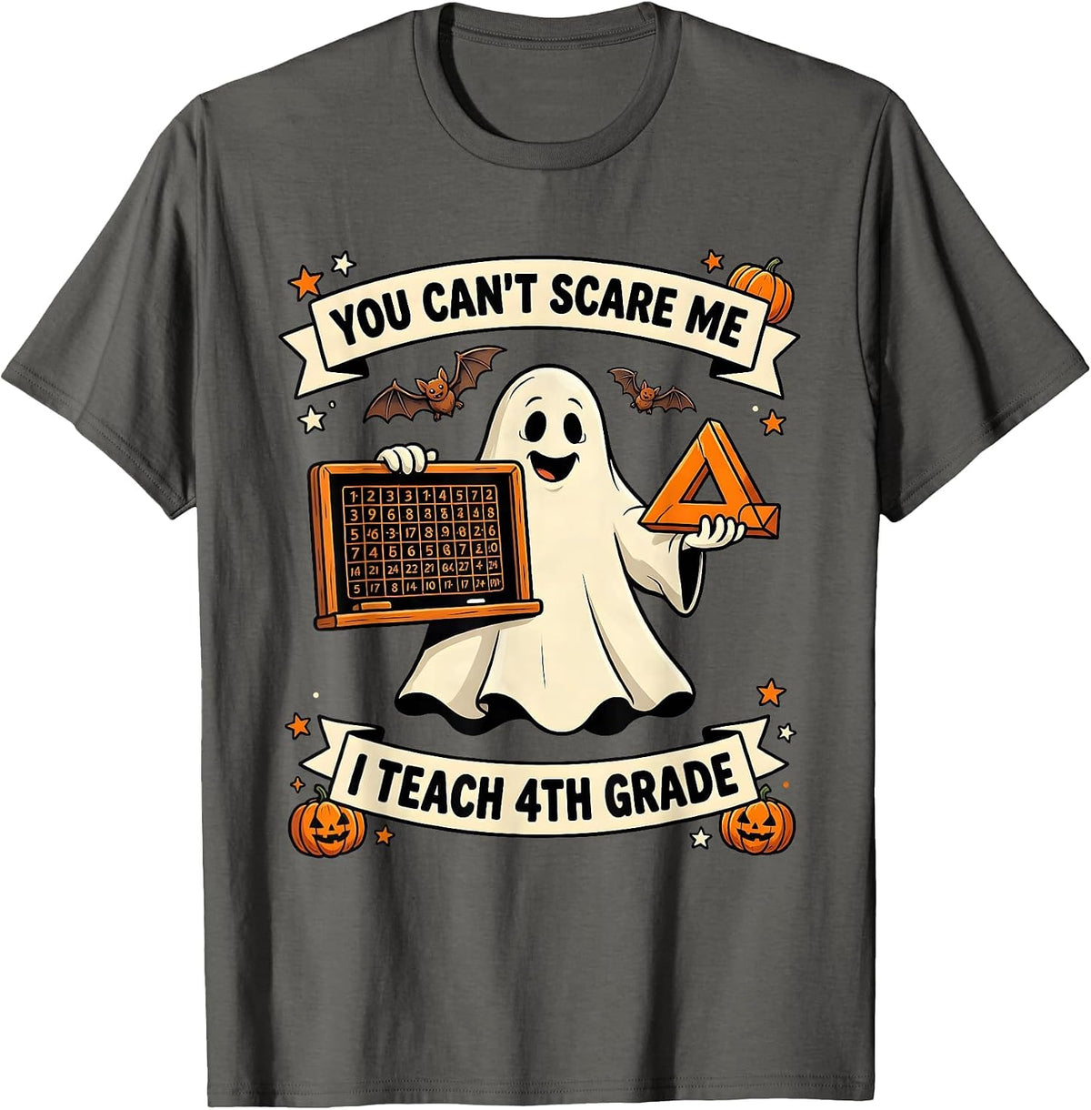 You Can't Scare Me I Teach 4th Grade Funny Teacher Ghost T-Shirt - Asphalt Grey