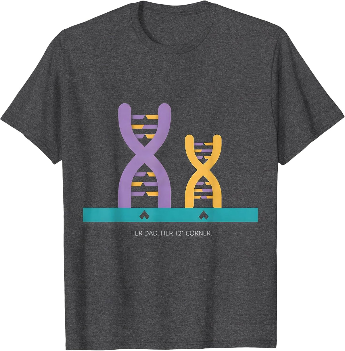 Her Dad Her T21 Corner Down Syndrome Awareness Support T-Shirt - Dark Heather Grey