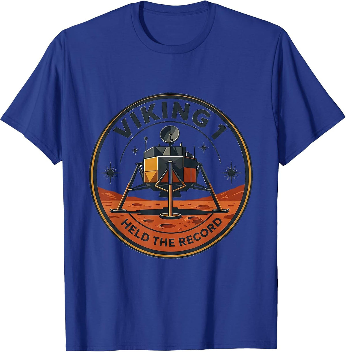 Men's Viking 1 Held The Record Funny Retro Space Program Astronomy T-Shirt - Royal Blue
