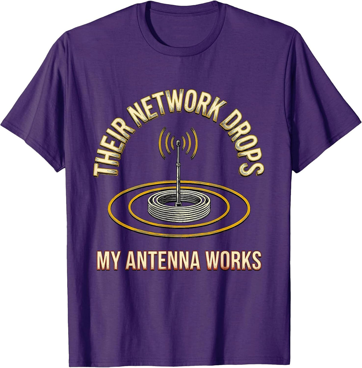 Their Network Drops My Antenna Works Funny Ham Radio T-Shirt - Purple