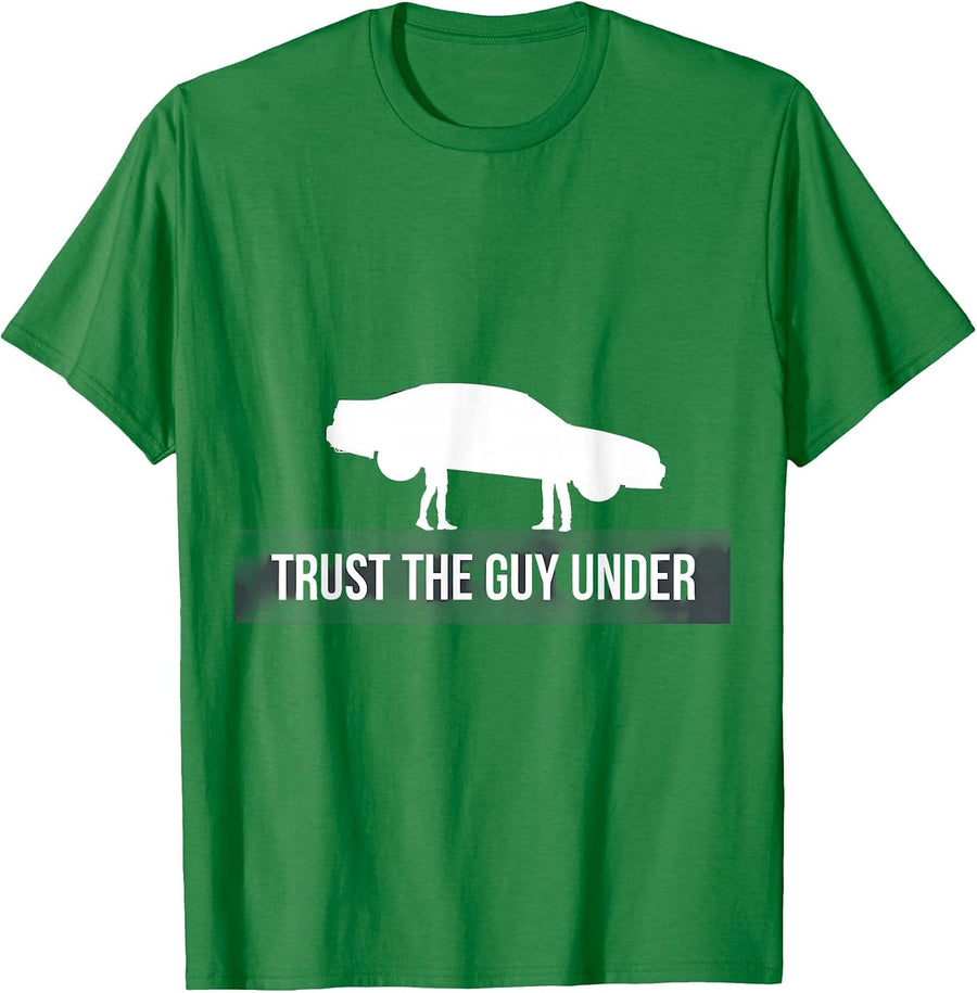Men's Trust the Guy Under Mechanic Graphic Design T-Shirt - Kelly Green