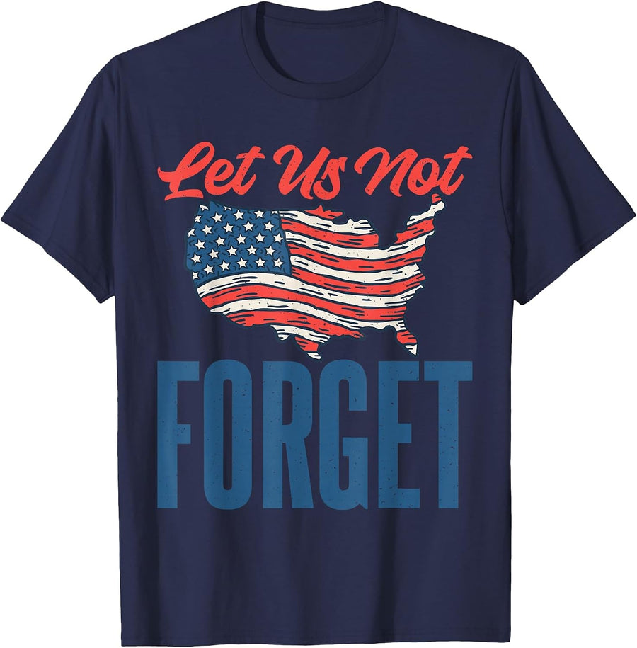 4th of July Let us not Forget Veterans Memorial Day T-Shirt - Navy Blue