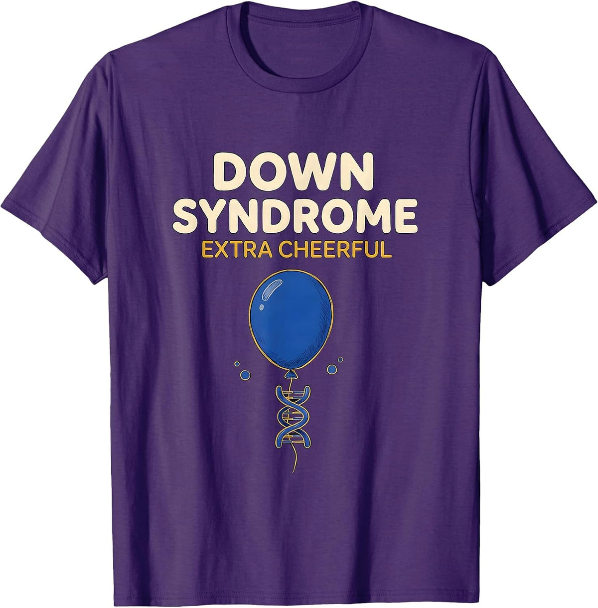 Down Syndrome Extra Cheerful Supportive Family Awareness T-Shirt - Purple