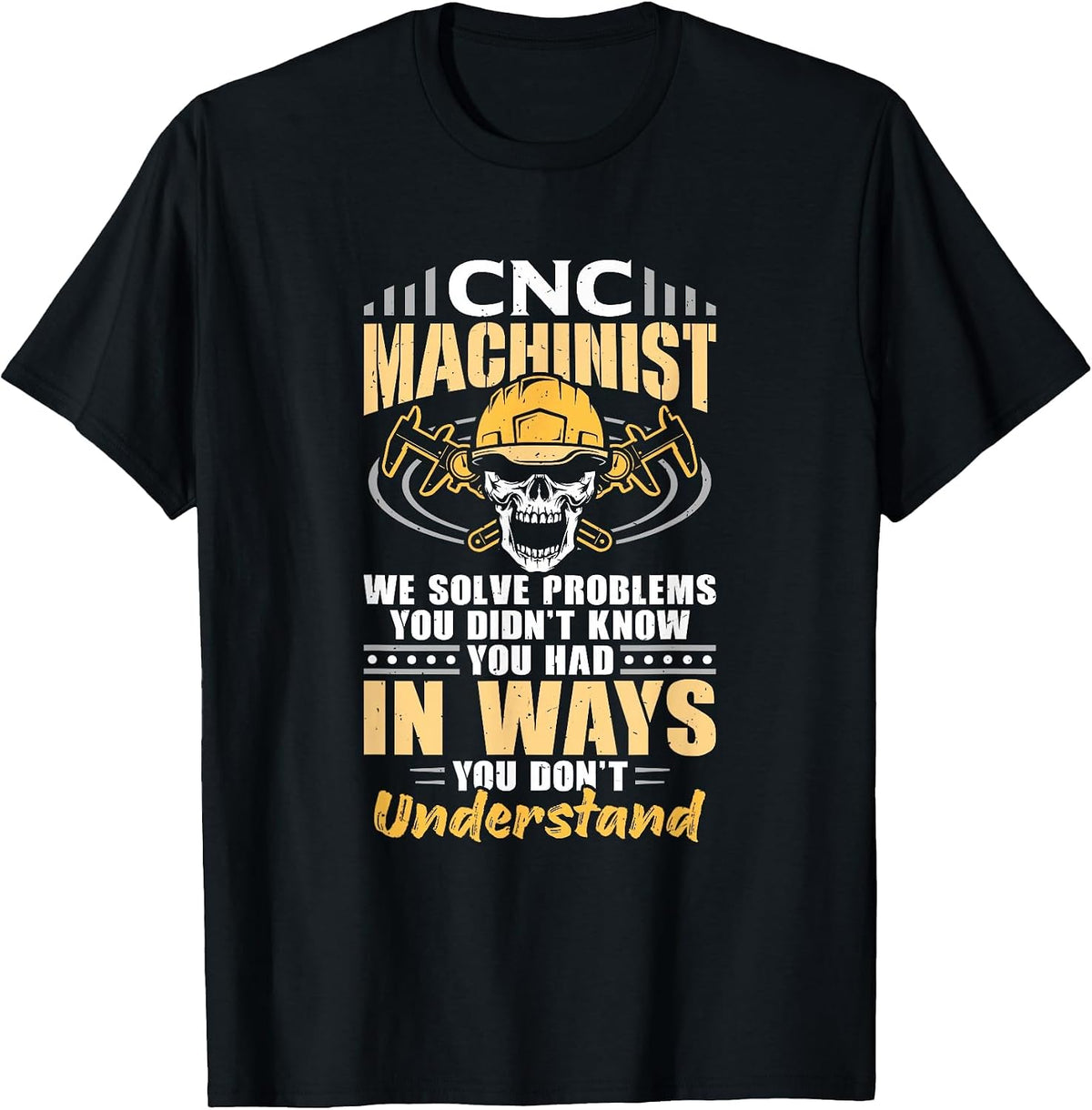 Mechanic Operator Engineer CNC Machinist T-Shirt - Black