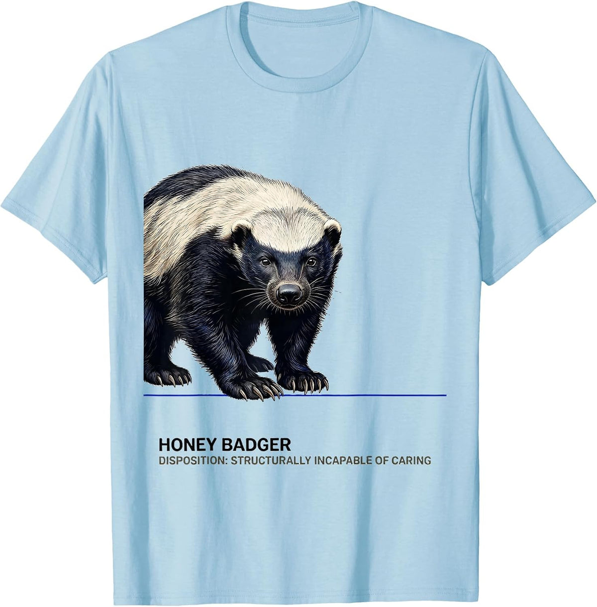 Men's Honey Badger — Disposition: Structurally Incapable Of Caring T-Shirt - Baby Blue