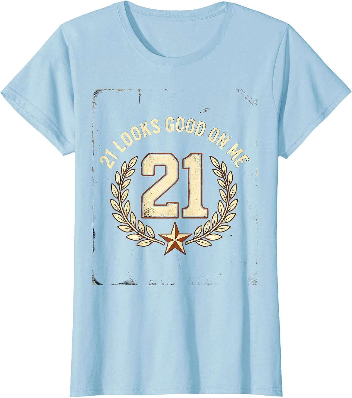 21 Looks Good On Me 21st Birthday Design T-Shirt - Baby Blue