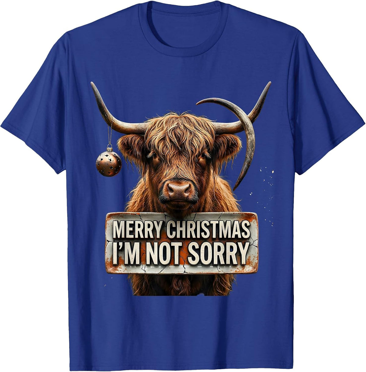 Merry Christmas I'm Not Sorry Distressed Highland Cow Farm T-Shirt - Royal Blue